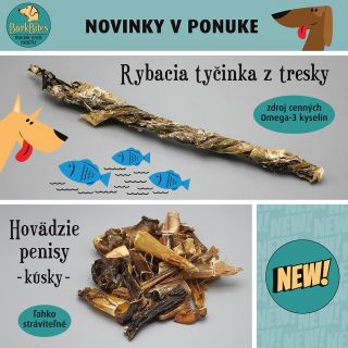 Nové pochúťky v ponuke! Chrumkavá rybacia tyčinka plná živín a lahodné kúsky hovädzích penisov. Objednajte pre vašeho...